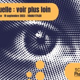 Colloque « Santé visuelle : voir plus loin »