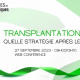 Colloque « Transplantation Quelle stratégie après le Covid »