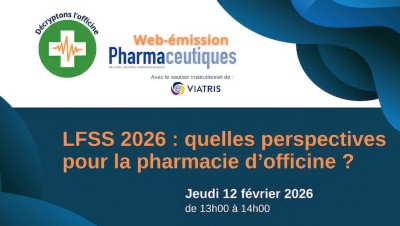 LFSS 2026 : Quelles perspectives pour la pharmacie d'officine ?